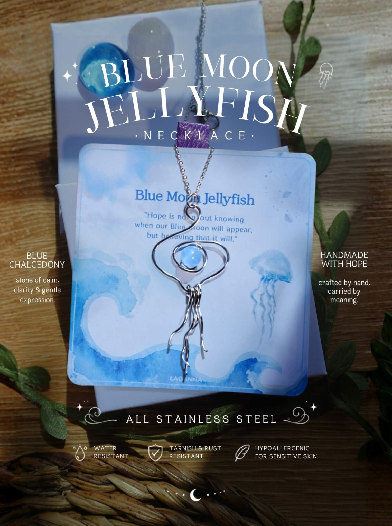 Blue Moon Jellyfish Necklace with Blue Chalcedony stone handmade stainless steel wire sculpted jellyfish pendant on Laganna packaging card showing product features water resistant tarnish resistant hypoallergenic artisan crafted Sri Lanka healing crystal jewelry calm clarity hope